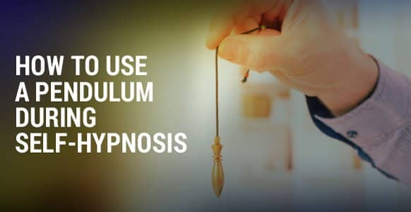 How To Use A Pendulum During Self-Hypnosis How To Use A Pendulum During Self-Hypnosis