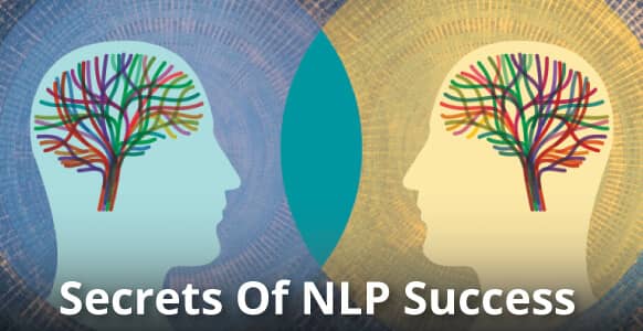 Secrets Of NLP Success: The Ins & Outs Of Submodalities, Hypnotic Language, Presuppositions & Power Words (And Why They’ll Make You A Better Hypnotist) Secrets Of NLP Success: The Ins & Outs Of Submodalities, Hypnotic Language, Presuppositions & Power Words (And Why They’ll Make You A Better Hypnotist)