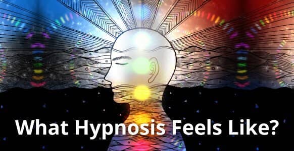 What Hypnosis Feels Like: How To Explain The Somewhat Unexplainable & 3 Powerful Hypnosis Stories What Hypnosis Feels Like: How To Explain The Somewhat Unexplainable & 3 Powerful Hypnosis Stories