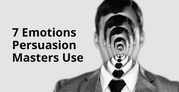 7 Emotions Ethical Persuasion Masters Use: Uncover Their Secrets So You Can Transform Destructive Emotions & Inspire Change 7 Emotions Ethical Persuasion Masters Use: Uncover Their Secrets So You Can Transform Destructive Emotions & Inspire Change