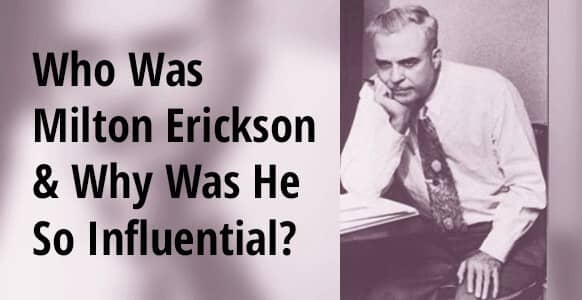 Who Was Milton Erickson? Discover The Genius Behind The Psychiatrist-Turned-Hypnotist & The Unconventional Techniques That Made Him So Famously Influential Who Was Milton Erickson? Discover The Genius Behind The Psychiatrist-Turned-Hypnotist & The Unconventional Techniques That Made Him So Famously Influential
